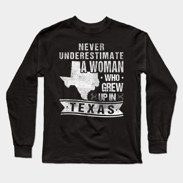 Vintage Texas Map A Woman Who Grew Up In Texas Long Sleeve T-Shirt by Humbas Fun Shirts